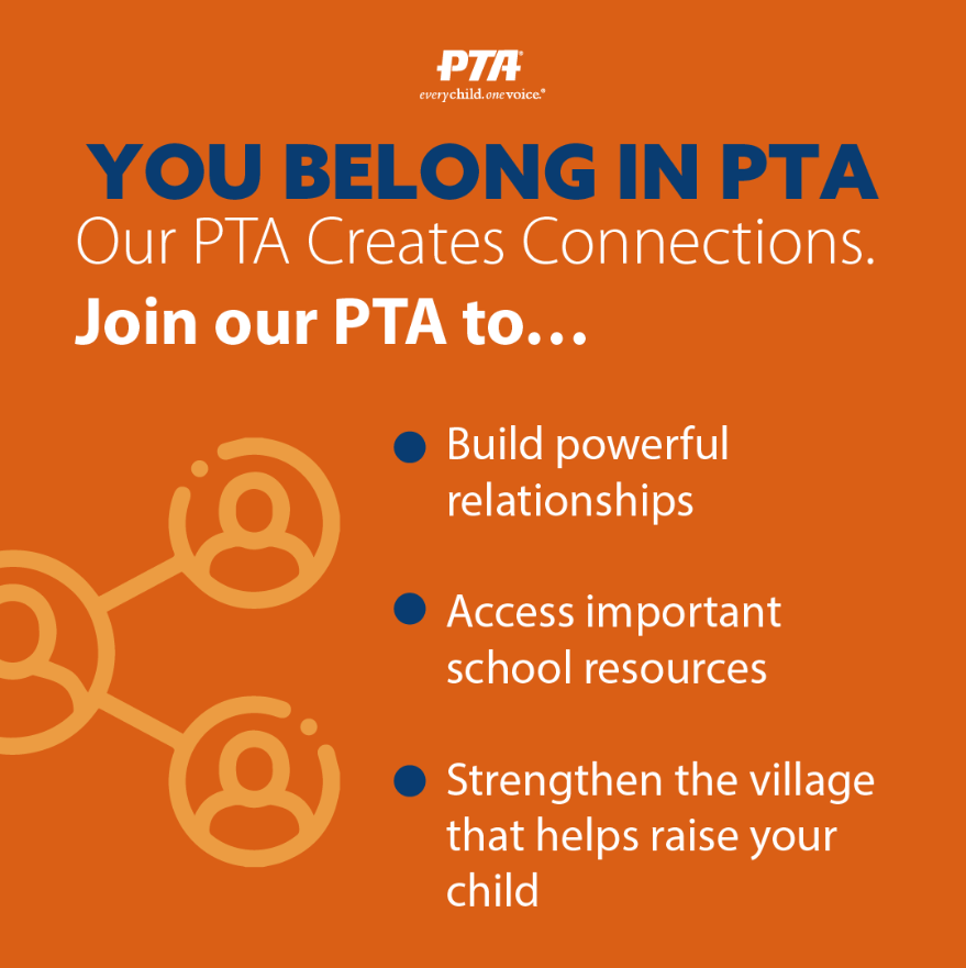 You Belong in PTA: Our PTA Creates Connections